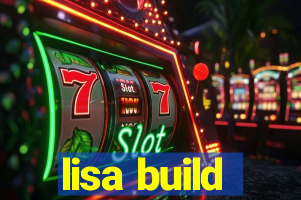 lisa build